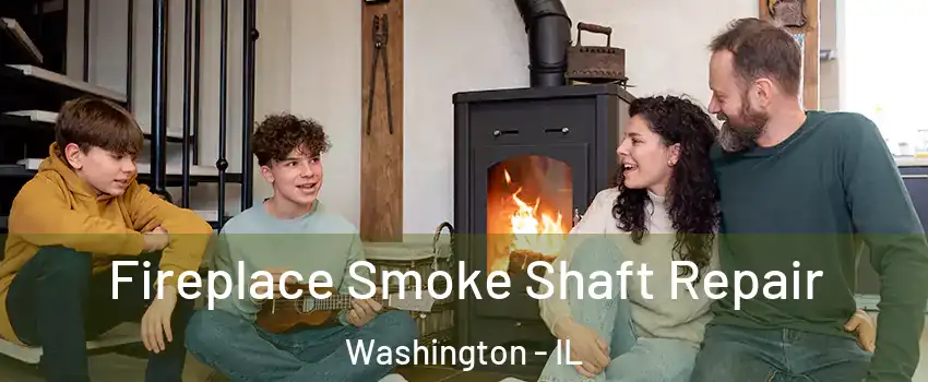  Fireplace Smoke Shaft Repair Washington - IL
