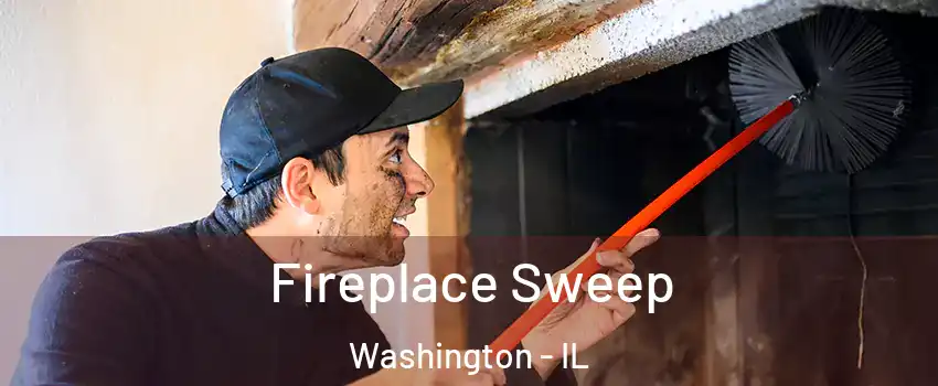  Fireplace Sweep Washington - IL