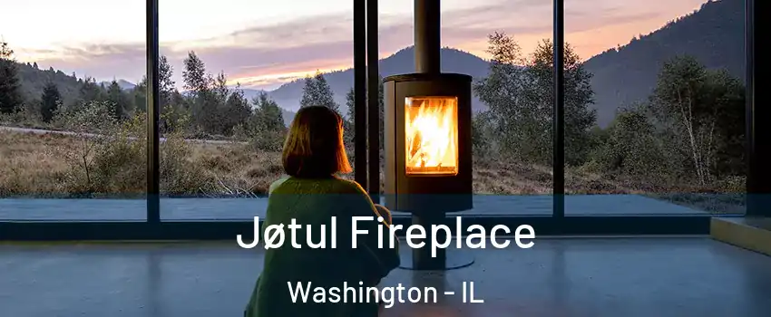  Jøtul Fireplace Washington - IL