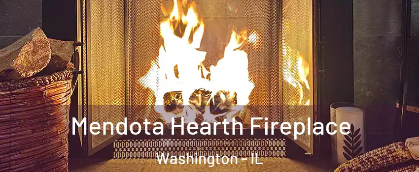  Mendota Hearth Fireplace Washington - IL
