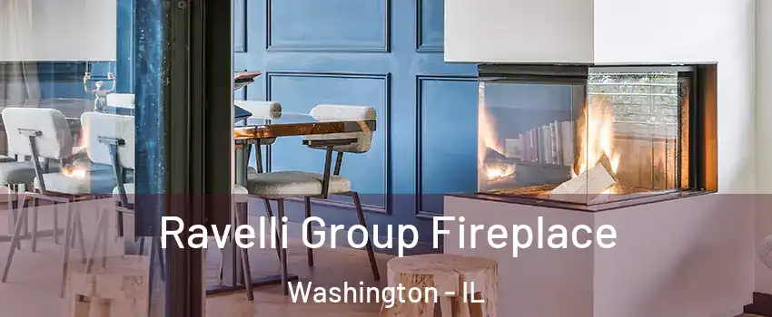  Ravelli Group Fireplace Washington - IL