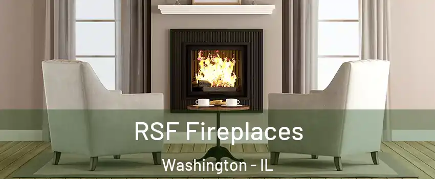  RSF Fireplaces Washington - IL