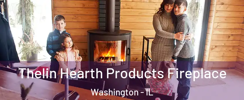  Thelin Hearth Products Fireplace Washington - IL